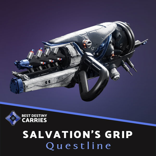 Salvation’s Grip Weapon Questline Carry