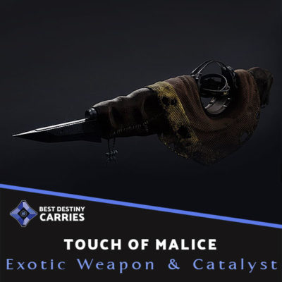 Touch of Malice Exotic Weapon & Catalyst